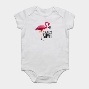 But First Coffe, Love Flamingos Baby Bodysuit